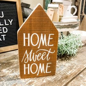 Home Sweet Home chunky sitter sign